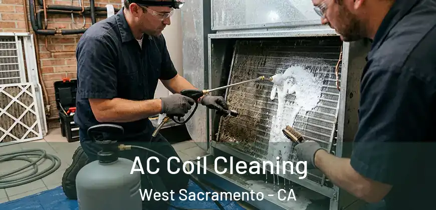  AC Coil Cleaning West Sacramento - CA