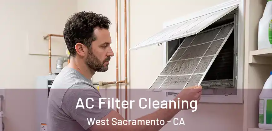 AC Filter Cleaning West Sacramento - CA