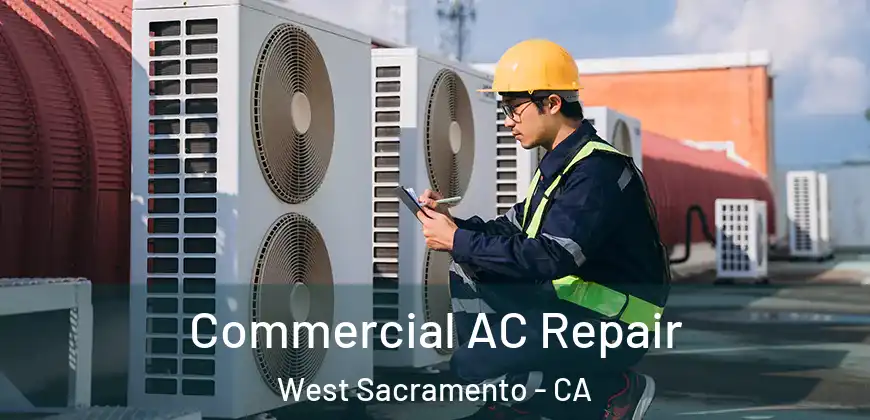Commercial AC Repair West Sacramento - CA