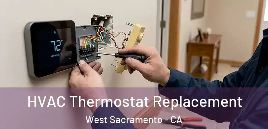  HVAC Thermostat Replacement West Sacramento - CA